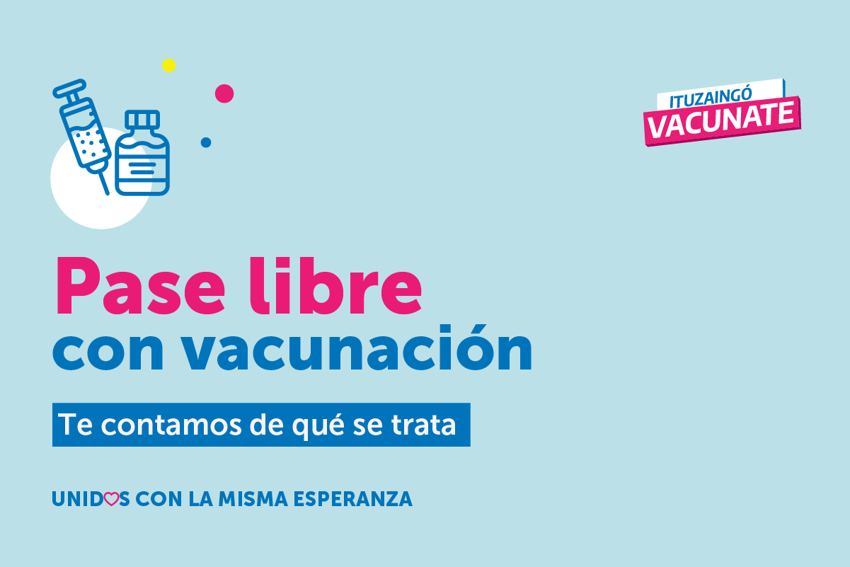 Pase Libre con Vacunación